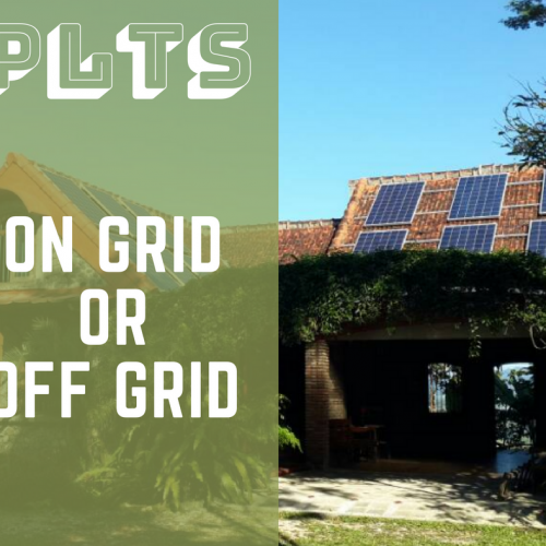 PLTS off-grid ataukah on-grid yang cocok untuk kita?